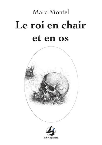 Le roi en chair et en os