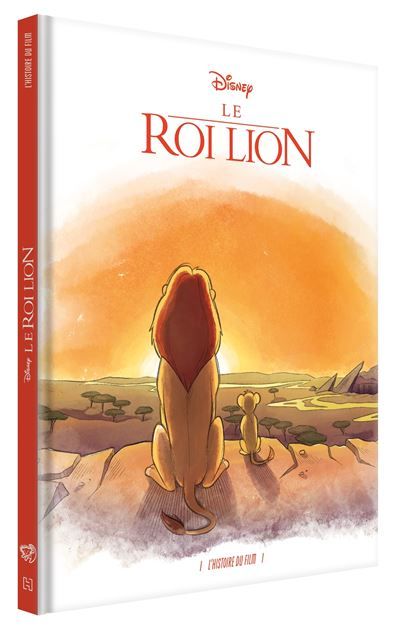 LE ROI LION - Le Storyboard du Film - Disney L'histoire du film réillustrée à l'aquarelle