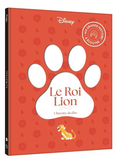 LE ROI LION - Ma Grande histoire à écouter - L'histoire du film - Disney Livre avec 1 CD audio et QR code