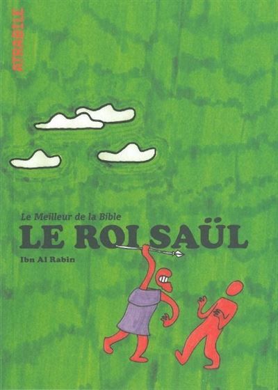 Le Roi Saül Le meilleur de la Bible