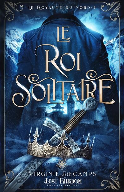 Le roi solitaire Le royaume du nord 2