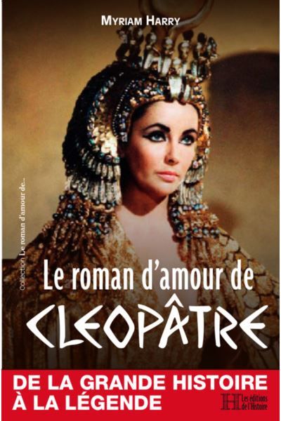 Le roman d'amour de Cléopâtre