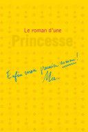 Le roman d'une princesse