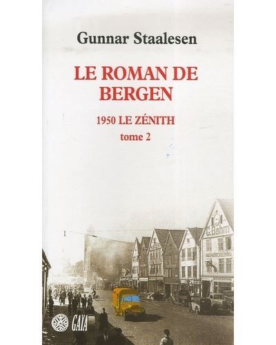 Le Roman de Bergen, 1950 le zénith - tome 2