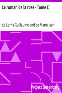 Le roman de la rose - Tome II