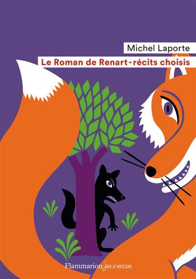 Le Roman de Renart Récits choisis