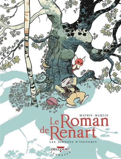 Couverture de Le Roman de Renart T01 - Les Jambons d'Ysengrin par Jean-Marc Mathis