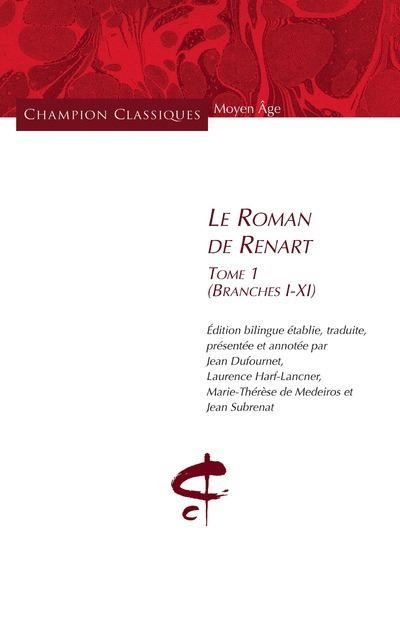 Le Roman de Renart T1(Branches I - XI) Branche I-XI
