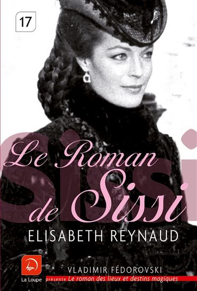 Le roman de Sissi Livre en gros caractères