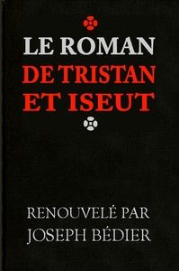 Le roman de Tristan et Iseut