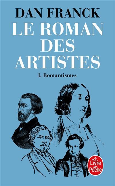 Le Roman des artistes 1 : Romantismes