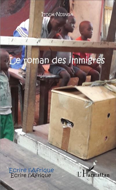 Le roman des immigrés Deuxième édition revue et corrigée