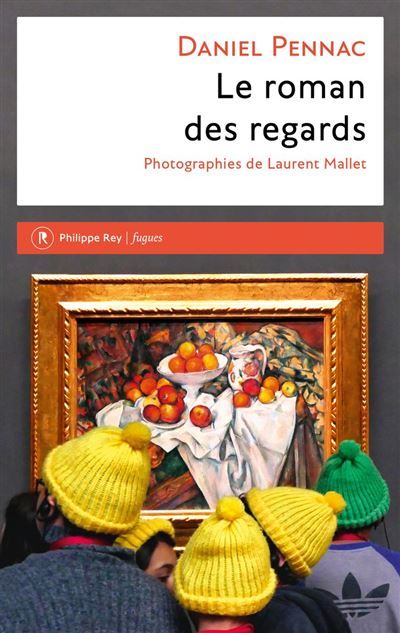 Couverture de Le roman des regards par Daniel Pennac