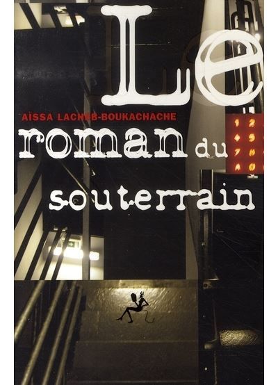 Le roman du souterrain