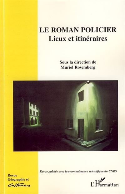 Le roman policier Lieux et itinéraires