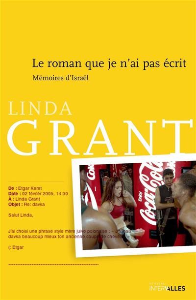 Le Roman que Je N'Ai Pas Ecrit Mémoires d'Israel