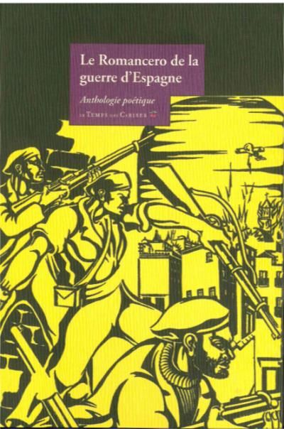 Le romancero de la guerre d'espagne Edition bilingue français-espagnol