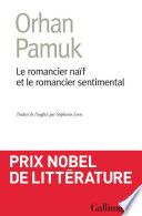 Couverture de Le romancier naïf et le romancier sentimental par Orhan Pamuk