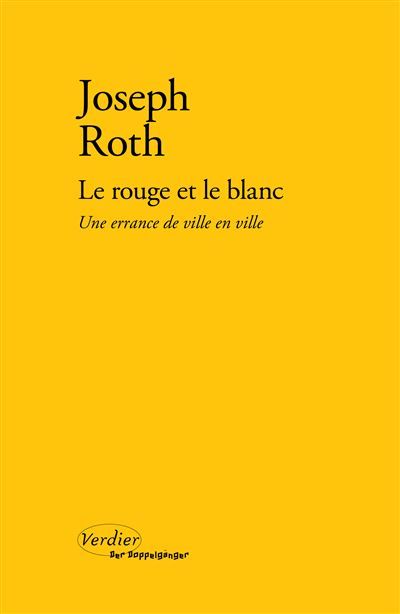 Le Rouge et le Blanc Une errance de ville en ville