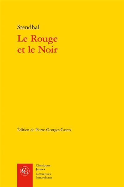 Le Rouge et le Noir Chronique du XIXe siècle
