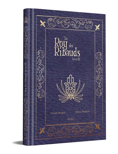 Le Roy des Ribauds T3 Collector