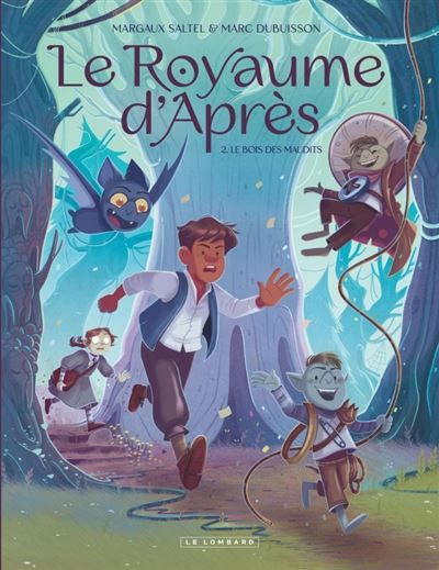 Le Royaume d'Après  - Tome 2 - Le Bois des Maudits