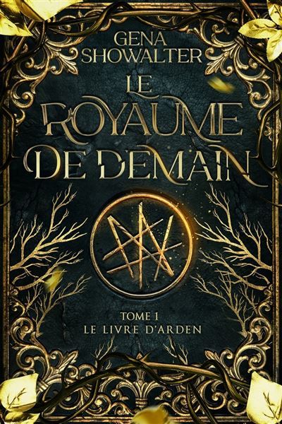 Le Royaume de demain - Le livre d'Arden, tome 1