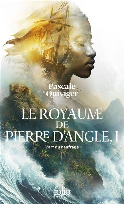 Le Royaume de Pierre d'Angle L'art du naufrage