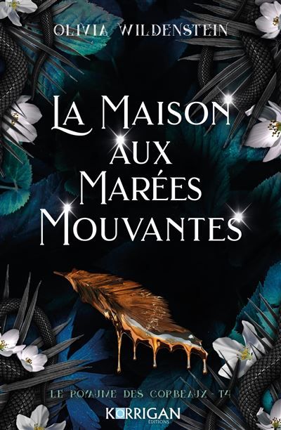 Le royaume des corbeaux T4 La maison aux marées mouvantes