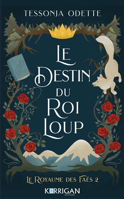 Le royaume des Faés T2 Le destin du roi loup