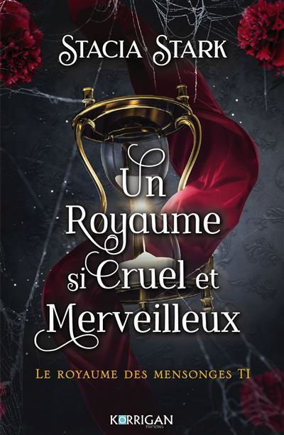 Le royaume des mensonges T1 Un royaume si cruel et merveilleux