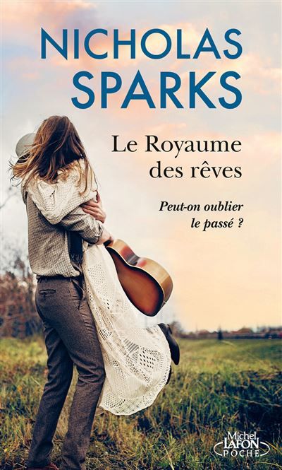 Le Royaume des rêves - Peut-on oublier le passé ?