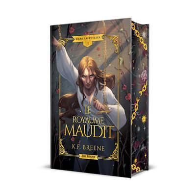 Le royaume maudit Dark Fairytales 3 (Editions Relié)
