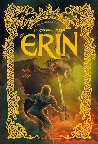 Le Royaume perdu d'Erin - Tome 3 3. Le Roi