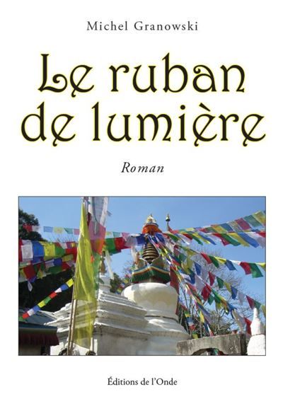 Le ruban de lumière