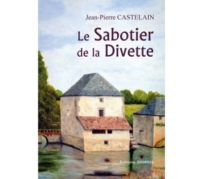 Le Sabotier de la Divette