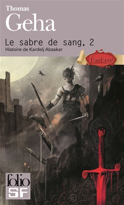 Le sabre de sang Histoire de Kardelj Abaskar