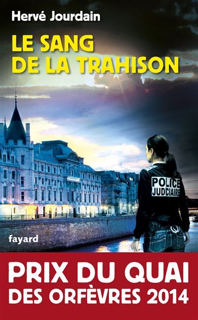 Le Sang de la trahison Prix du quai des orfèvres 2014