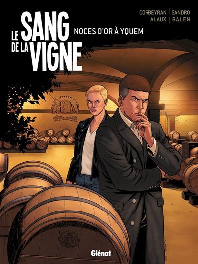 Le Sang de la vigne - Tome 02 Noces d'or à Yquem