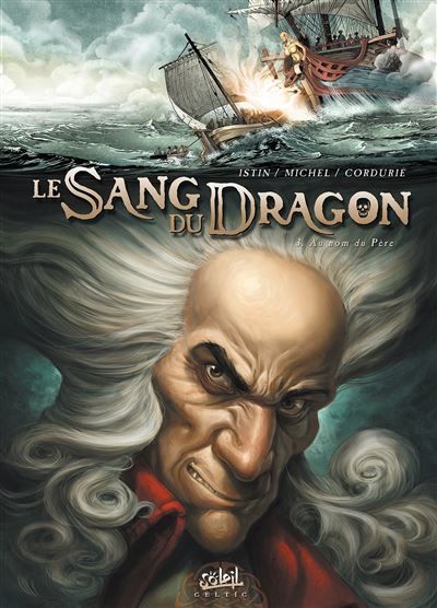 Le Sang du dragon T03 - Au nom du père