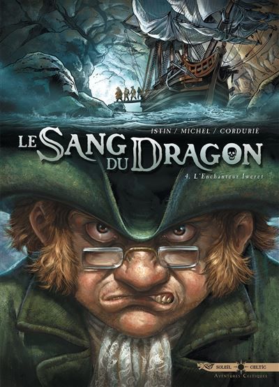 Le Sang du dragon T04 - L'Enchanteur Iweret