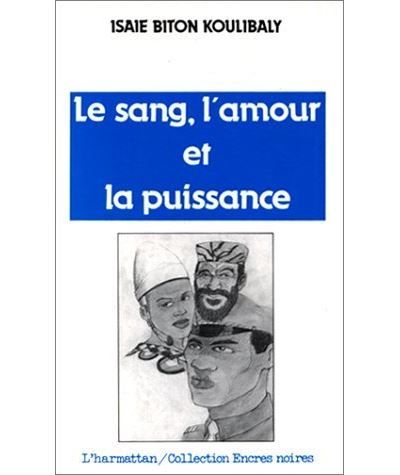 Le Sang, l'Amour et la Puissance