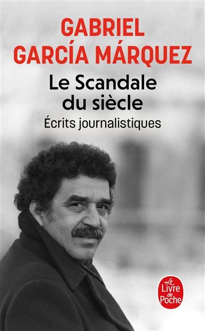 Le Scandale du siècle Écrits journalistiques