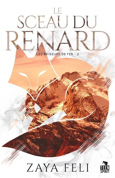 Le sceau du renard Les briseurs de fer, T2