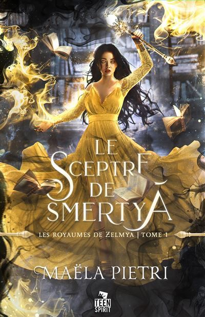 Le sceptre de Smertya Les royaumes de Zelmya, T1