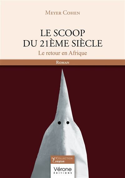 Le scoop du 21ème siècle Le retour en Afrique