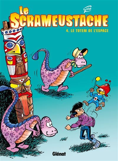 Le Scrameustache - Tome 04 Le totem de l'éspace
