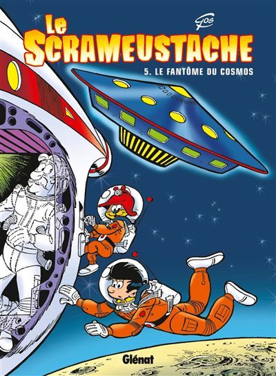 Le Scrameustache - Tome 05 Le fantôme du cosmos