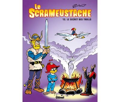 Le Scrameustache - Tome 13 Le secret des trolls