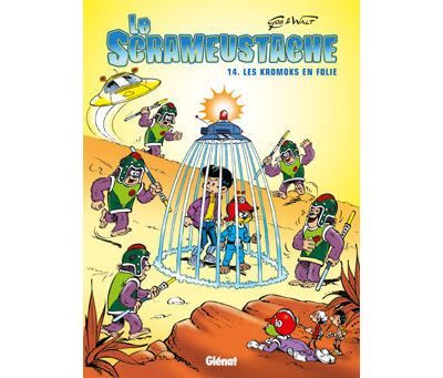 Le Scrameustache - Tome 14 Les Kromoks en folie